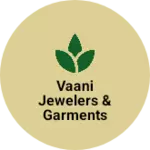 Business logo of Vaani jewelers & garments