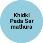 Business logo of Khidki pada sarmathura