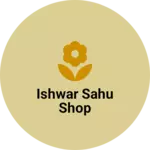 Business logo of Ishwar sahu shop