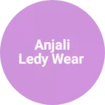 Business logo of ANJALI ledy wear
