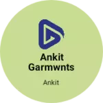 Business logo of Ankit Garmwnts