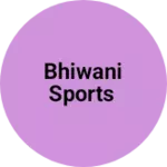 Business logo of Bhiwani sports