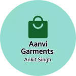 Business logo of Aanvi garments