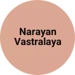 Business logo of Narayan Vastralaya