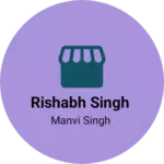 Business logo of Rishabh Singh