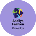Business logo of Asoliya fashion