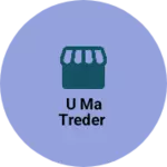 Business logo of U MA treder