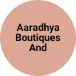 Business logo of Aaradhya boutiques and cosmetic
