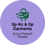 Business logo of SP-KC & OP GARMENTS