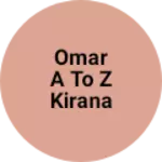 Business logo of Omar a to z kirana and janaral store