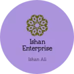 Business logo of Ishan enterprise
