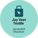 Business logo of Jay Veer Textile