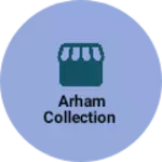 Business logo of Arham collection