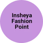 Business logo of Insheya fashion point