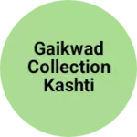 Business logo of Gaikwad collection Kashti