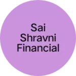 Business logo of Sai Shravni financial services