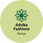 Business logo of Advika fashions