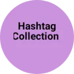 Business logo of Hashtag collection