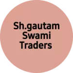 Business logo of Sh.gautam Swami Traders