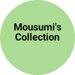 Business logo of Mousumi's collection