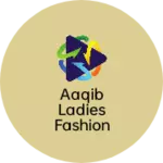 Business logo of Aaqib ladies fashion style and men's wear