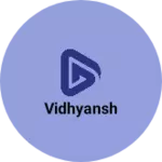 Business logo of VIDHYANSH