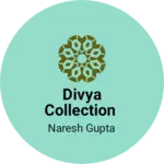 Business logo of Divya collection