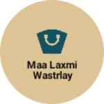 Business logo of Maa laxmi wastrlay