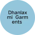 Business logo of Dhanlaxmi garments