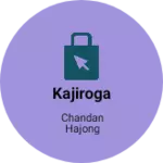 Business logo of Kajiroga