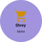 Business logo of Shrey