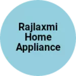 Business logo of Rajlaxmi Home appliance based out of Bangalore