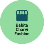 Business logo of Babita charvi fashion