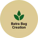 Business logo of Batra Bag Creation