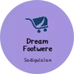 Business logo of Dream footwere