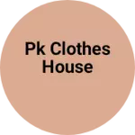 Business logo of Pk clothes house
