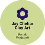 Business logo of Jay chehar clay art