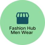 Business logo of Fashion hub men wear
