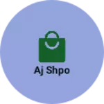 Business logo of Aj Shpo
