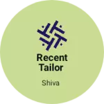 Business logo of Recent Tailor