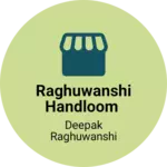 Business logo of Raghuwanshi handloom