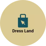 Business logo of Dress land
