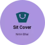 Business logo of Sit cover