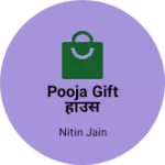 Business logo of Pooja gift हाउस