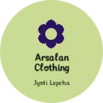 Business logo of Arsalan clothing