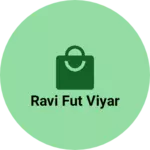 Business logo of Ravi fut viyar
