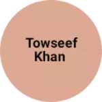 Business logo of Towseef Khan