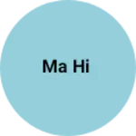 Business logo of Ma hi
