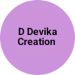 Business logo of D DEVIKA CREATION