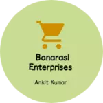 Business logo of Banarasi enterprises